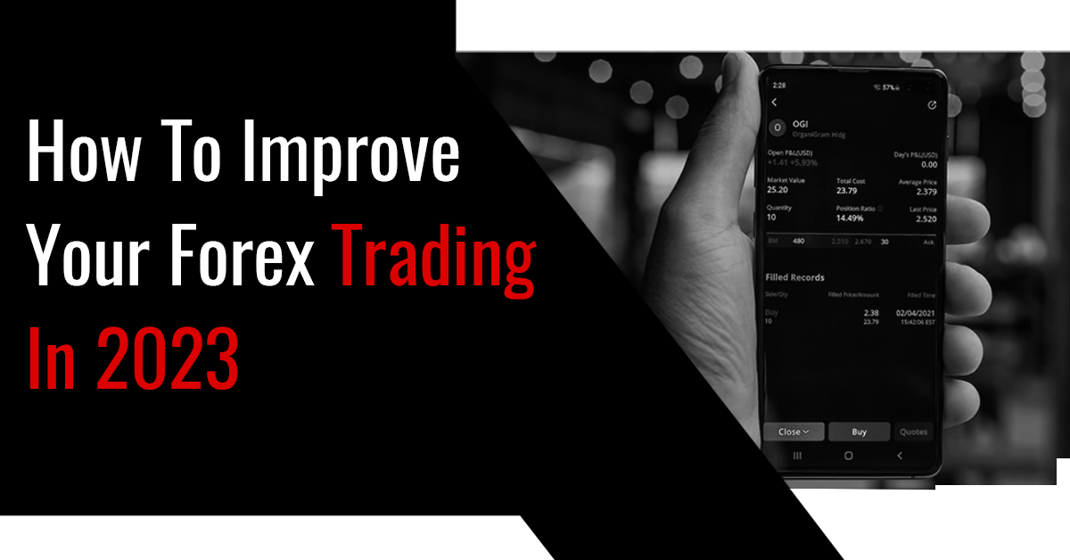 How To Improve Your Forex Trading