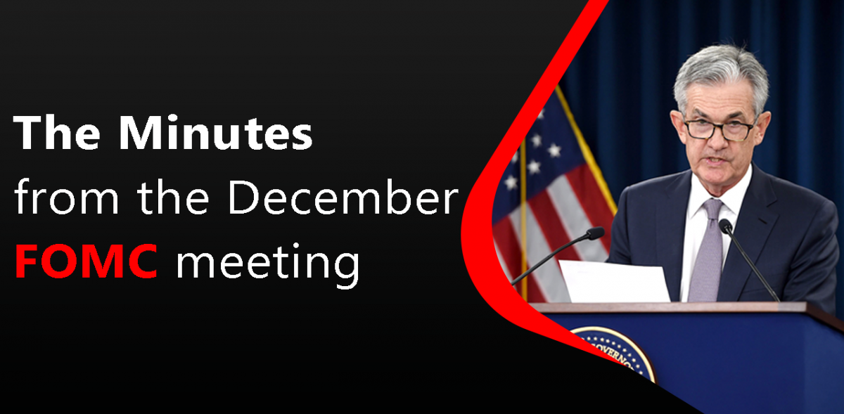 The Minutes from the December FOMC meeting