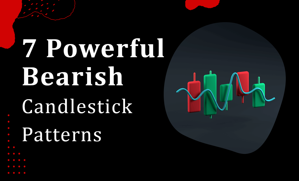 Powerful Bearish Candlestick Patterns