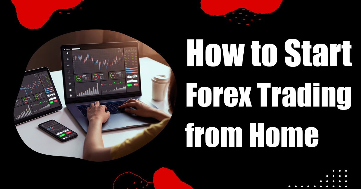 Forex Trading from Home