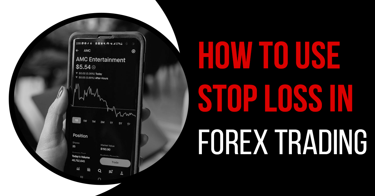 Stop Loss in Forex Trading