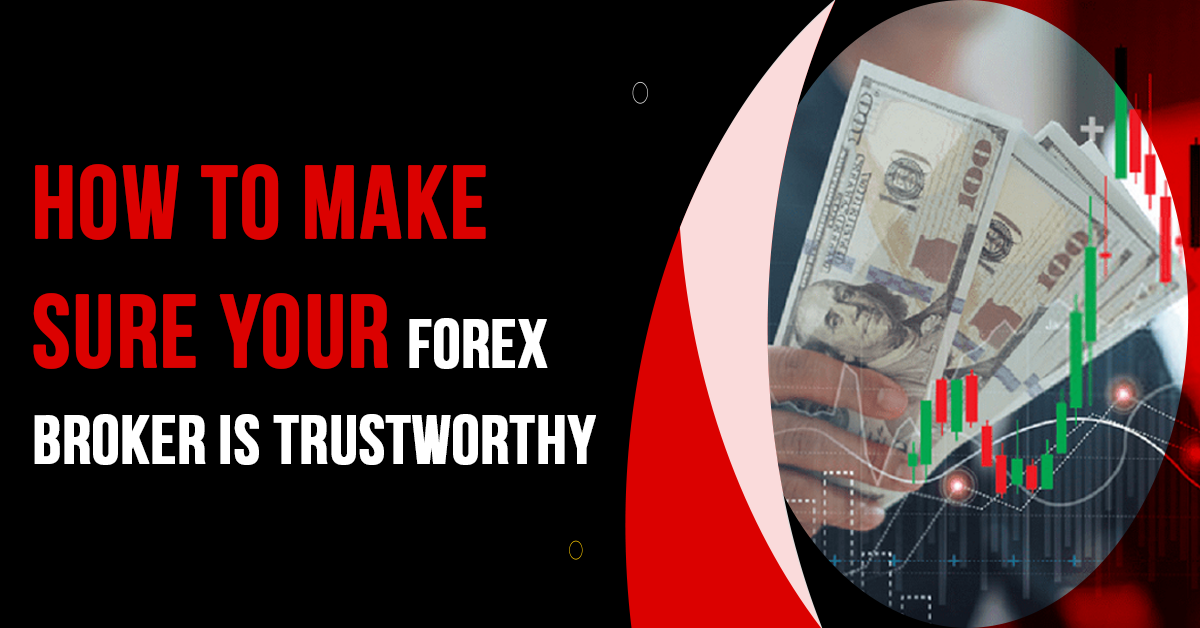 Forex Broker is Trustworthy