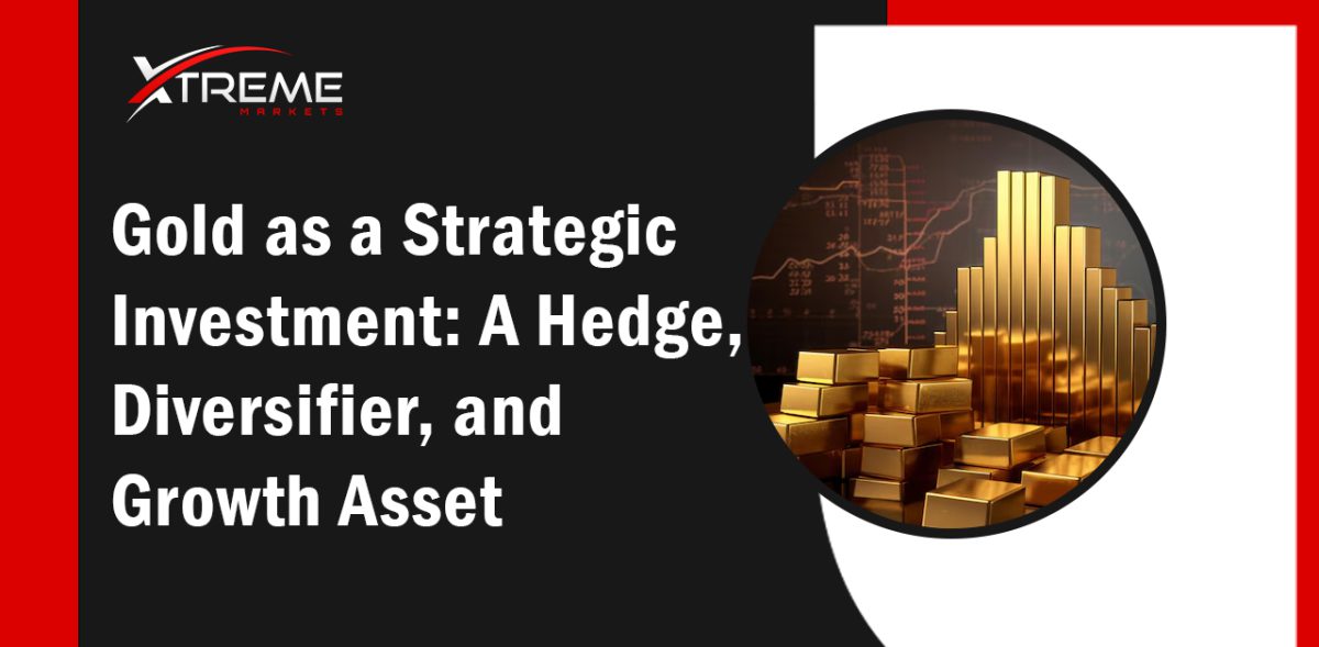 Gold: A Strategic Investment for Hedge and Growth