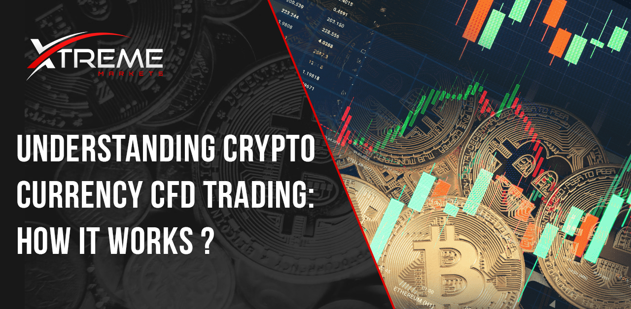 Understanding Cryptocurrency CFD Trading